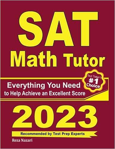 sat math tutor everything you need to help achieve an excellent score 2023 2023 edition reza nazari