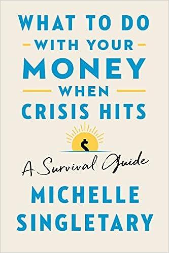 what to do with your money when crisis hits a survival guide 1st edition michelle singletary 035857210x,