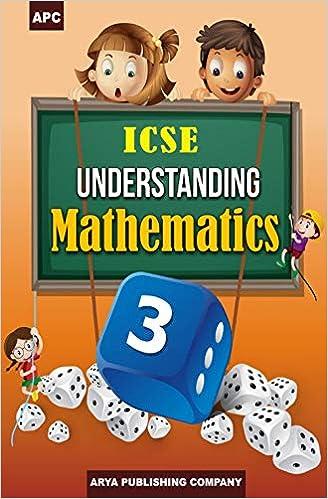 icse understanding mathematics class 3 1st edition m.l. aggarwal 8182966507, 978-8182966505