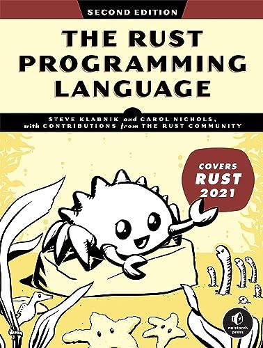 the rust programming language 2nd edition steve klabnik, carol nichols 1718503105, 978-1718503106