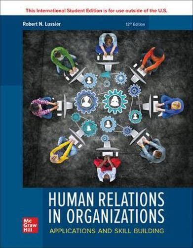 human relations in organizations applications and skill building 12th international edition robert n. lussier