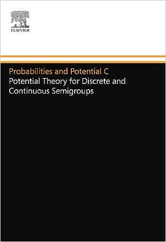 probabilities and potential  potential theory for discrete and continuous semigroups 1st edition claude