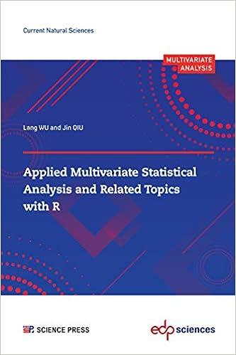 applied multivariate statistical analysis and related topics with r 1st edition lang wu, jin qiu 2759826015,