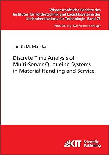 discrete time analysis of multi server queueing systems in material handling and service 1st edition judith