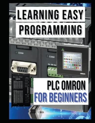 learning easy programming plc omron for beginners 1st edition josha kiplek b0c2smcqcz, 979-8392406494