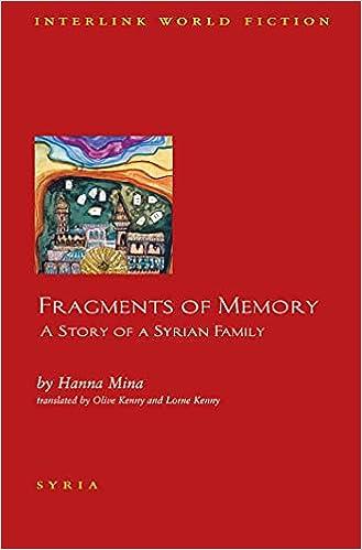 fragments of memories a story of a syrian family  hanna mina 1566565472, 978-1566565479