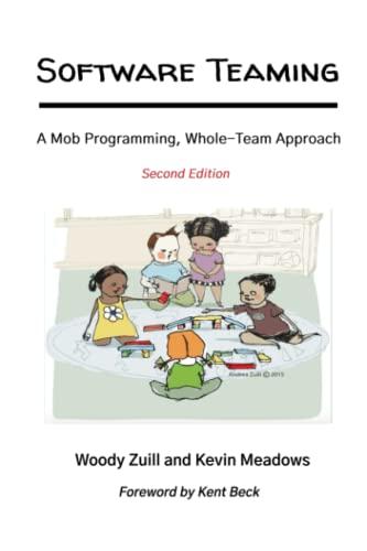 software teaming a mob programming whole team approach 2nd edition woody zuill, kevin meadows b0blg1qtyk,