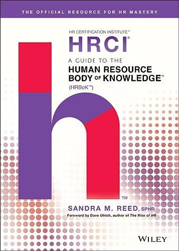 a guide to the human resource body of knowledge 1st edition sandra m. reed, dave ulrich 111937488x,