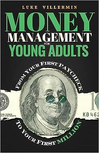 money management for young adults 1st edition luke villermin b0c52h4b5v, 979-8986558455
