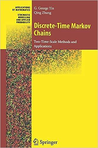 discrete time markov chains two-time scale methods and applications 1st edition g. george yin , qing zhang