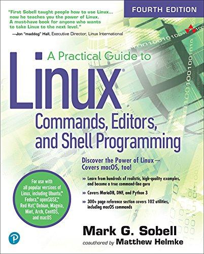 practical guide to linux commands editors and shell programming 4th edition mark sobell, matthew helmke