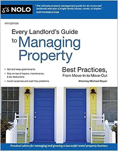 every landlords guide to managing property best practices from move in to move out 4th edition michael boyer