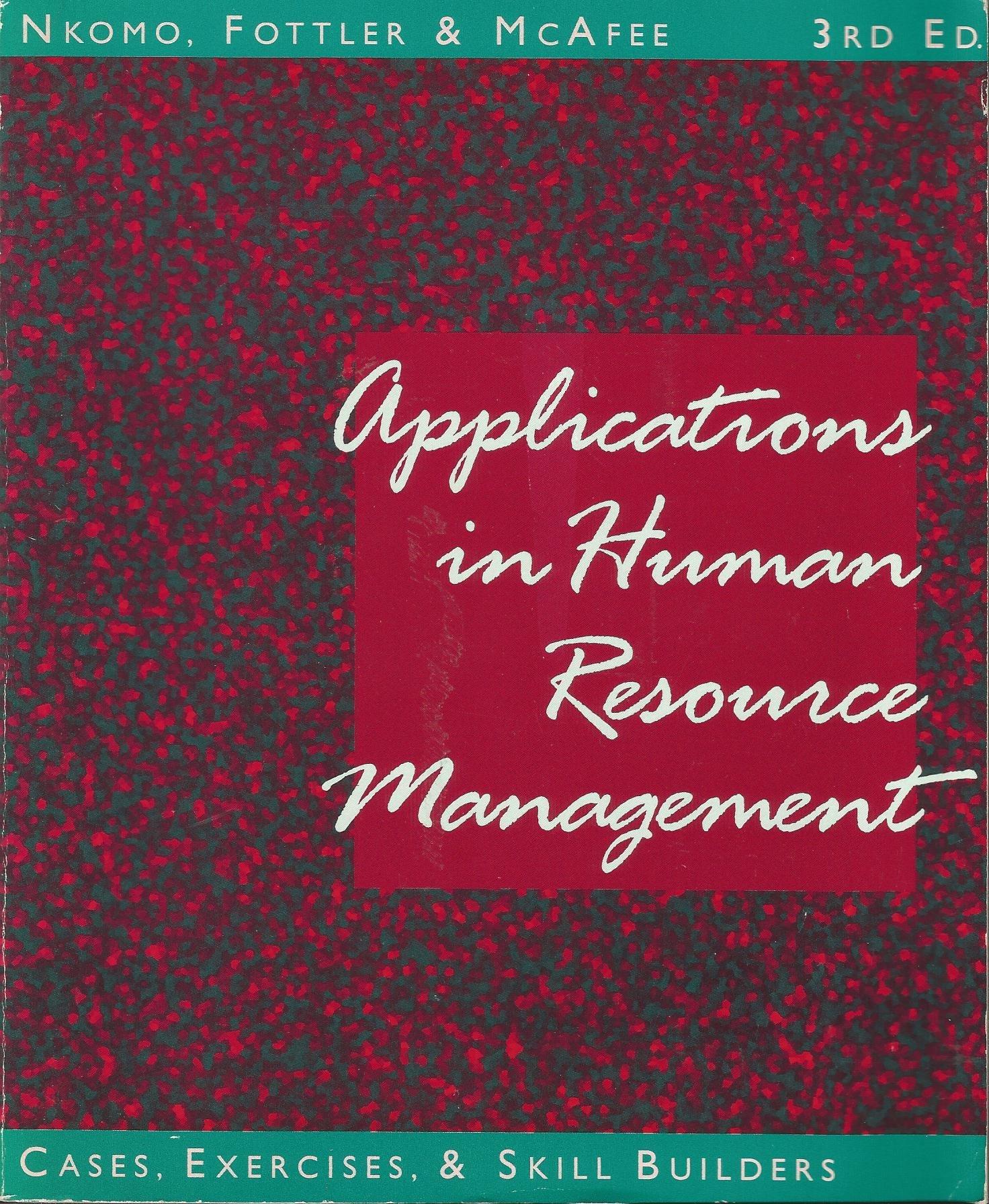 applications in human resource management cases exercises and skill builders 3rd edition stella m. nkomo,