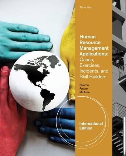 human resource management applications cases exercises incidents and skill builders 7th international edition