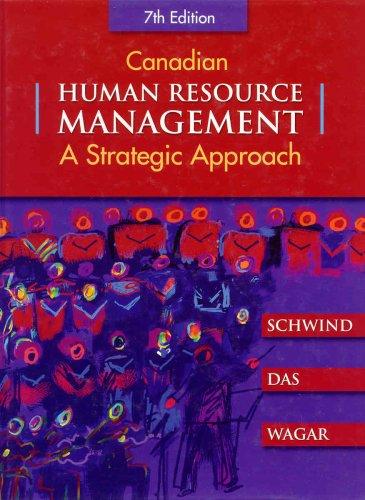 canadian human resource management a strategic approach 7th canadian edition hermann schwind, hari das, terry