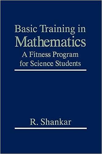 basic training in mathematics a fitness program for science students 1995 edition r. shankar 0306450364,