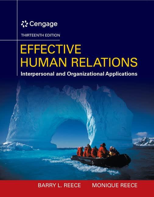 effective human relations interpersonal and organizational applications 13th edition barry reece, monique