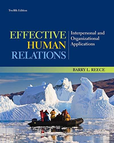 effective human relations interpersonal and organizational applications 12th edition barry reece 1133960839,