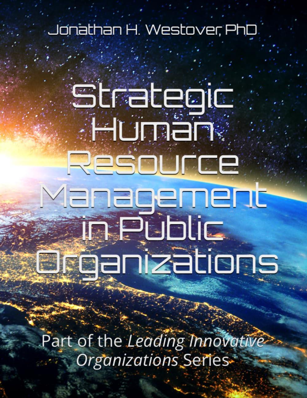 strategic human resource management in public organizations leading innovative organizations 1st edition