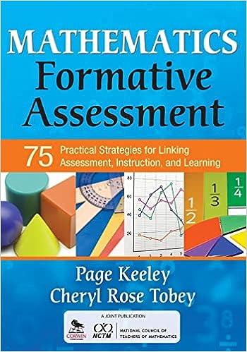 mathematics formative assessment. 75 practical strategies for linking assessment instruction and learning 1st