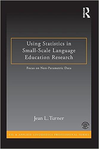 using statistics in small scale language education research 1st edition jean l. turner ? 0415819946,