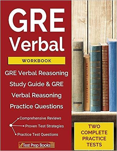 gre verbal workbook gre verbal reasoning study guide and gre verbal reasoning practice questions 1st edition