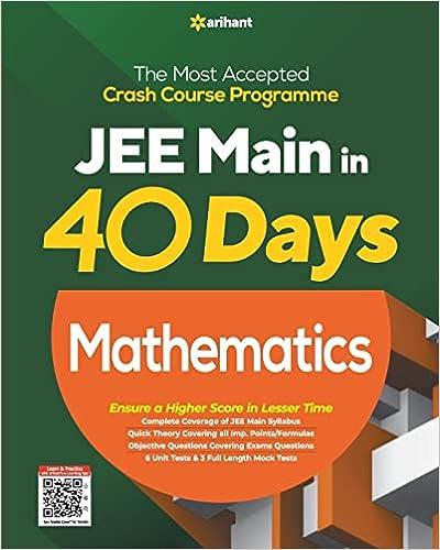the most accepted crash course programme 40 days jee main mathematics 1st edition arihant experts 9325796317,