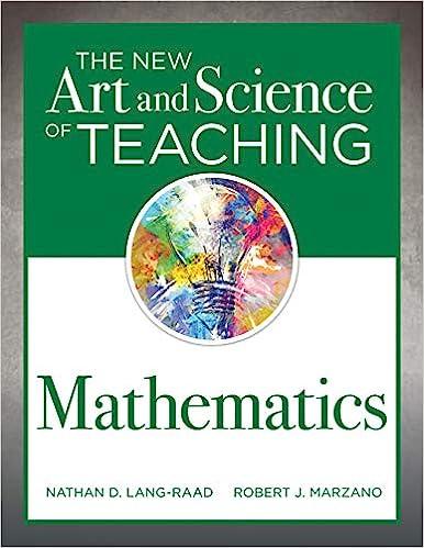 the new art and science of teaching mathematics 1st edition nathan d. lang-raad, robert j. marzano