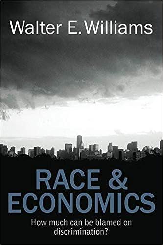 race and economics how much can be blamed on discrimination 1st edition walter e. williams 0817912452,