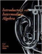 introductory and intermediate algebra 1st edition margaret l. lial 0201593130, 978-0201593136