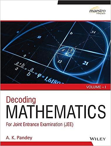 decoding mathematics for joint entrance examination volume 1 1st edition a.k. pandey 8126522925,
