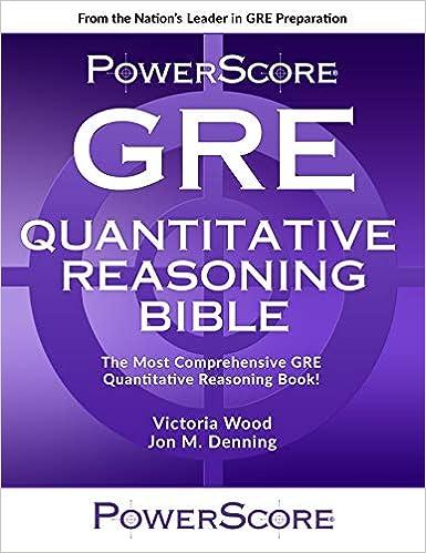 the power score gre quantitative reasoning bible 1st edition victoria wood 0990893499, 978-0990893493