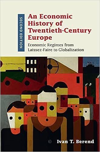 an economic history of twentieth century europe economic regimes from laissez faire to globalization 2nd