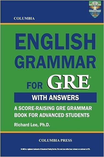 columbia english grammar for gre with answer 1st edition richard lee 1927647037, 978-1927647035