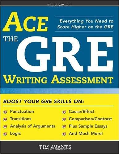ace the gre writing assessment 1st edition timothy avants 1402208421, 978-1402208423