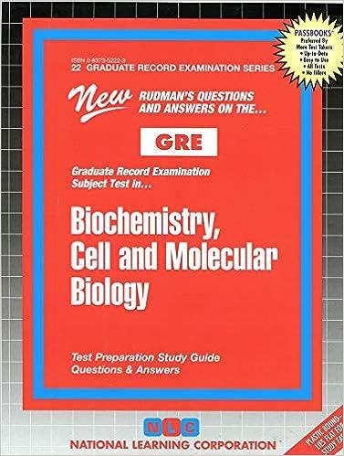 new rudmans questions and answers on the gre biochemistry cell and molecular biology 1st edition national