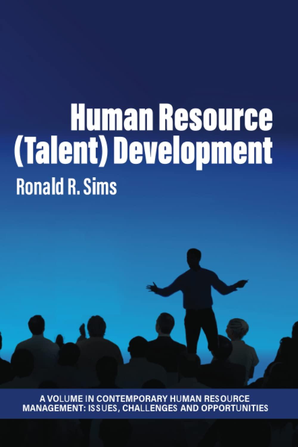 human resource talent development 1st edition ronald r. sims b0bsmqhgq7, 979-8887301662