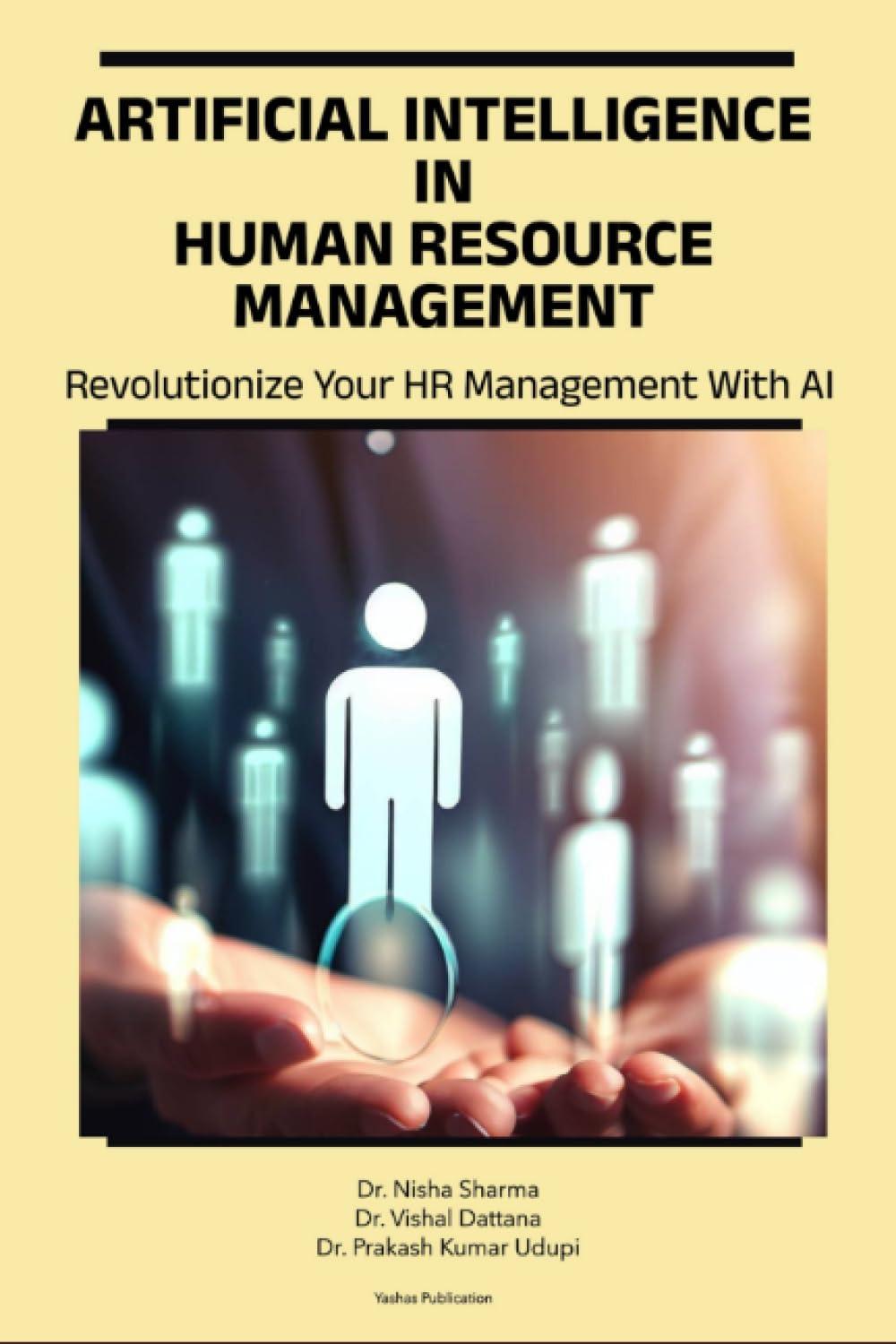artificial intelligence in human resource management revolutionize your hr management with ai 1st edition