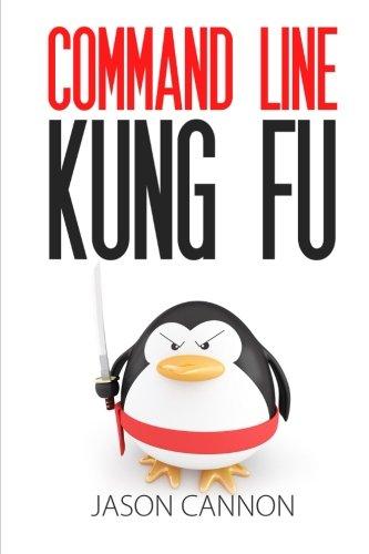 command line kung fu 1st edition jason cannon 1499222033, 978-1499222036