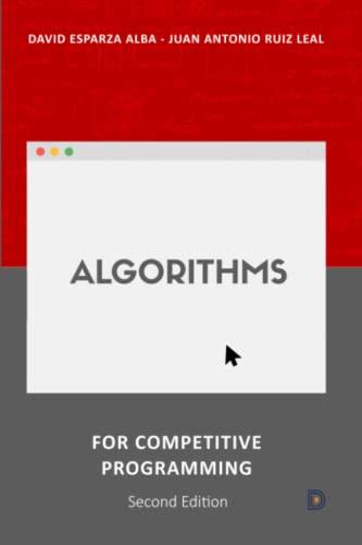 algorithms for competitive programming 2nd edition david esparza alba, juan antonio ruiz leal b0bm3gvw9z,