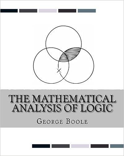 the mathematical analysis of logic 1st edition george boole 1537082833, 978-1537082837