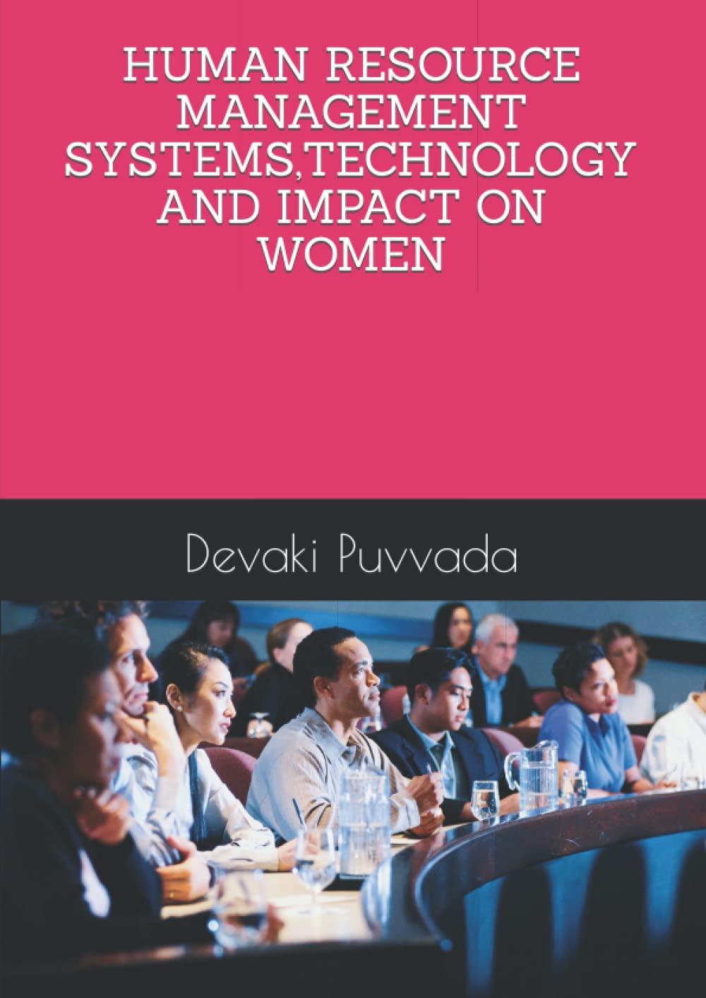 human resource management systems technology and impact on women 1st edition devaki devi puvvada b09xzmdmzp,