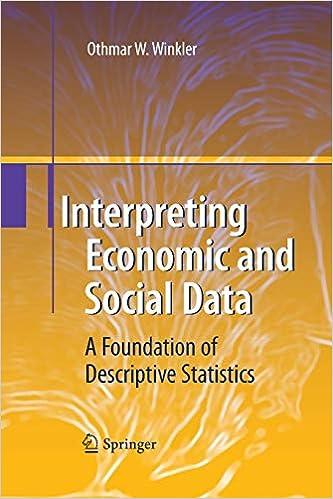 interpreting economic and social data a foundation of descriptive statistics 1st edition othmar w. winkler
