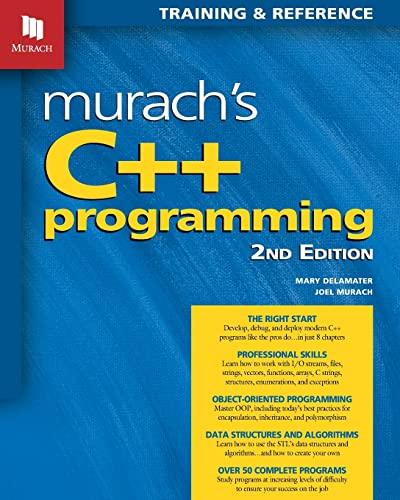 murachs c++ programming 2nd edition murach, joel, delamater, mary 1943872961, 978-1943872961