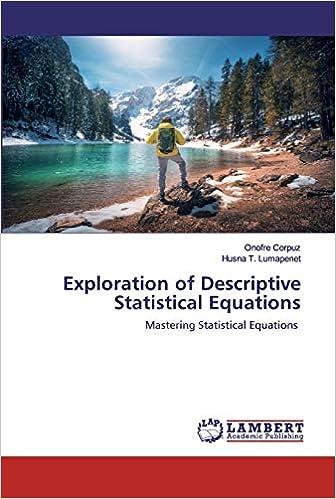 exploration of descriptive statistical equations mastering statistical equations 1st edition onofre corpuz,