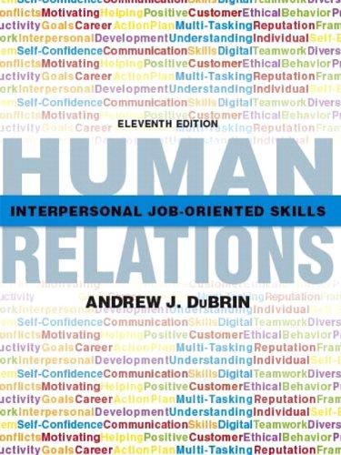 human relations interpersonal job oriented skills 11th edition andrew j. dubrin 0135109418, 978-0135109410
