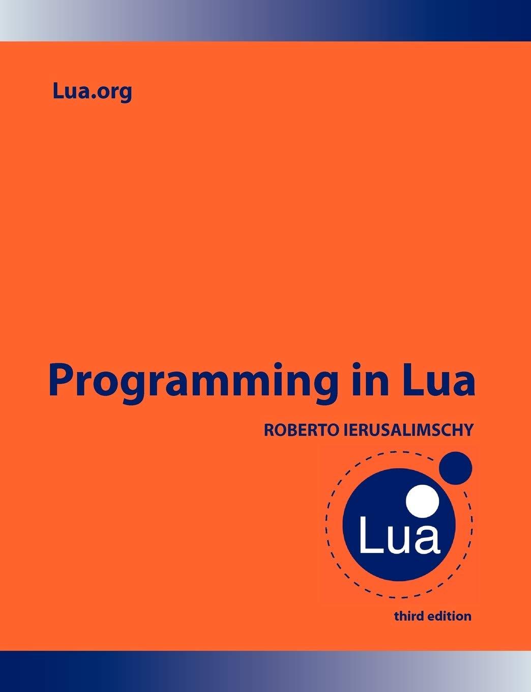 programming in lua 3rd edition roberto ierusalimschy 859037985x, 978-8590379850