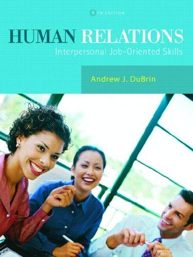 human relations interpersonal job oriented skills 9th edition andrew j. dubrin 0131956728, 978-0131956728