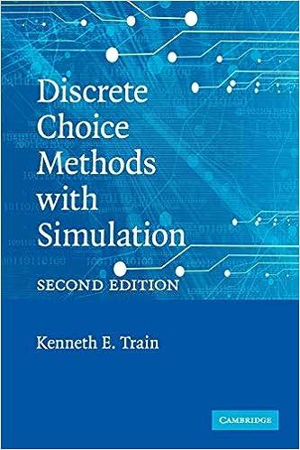 discrete choice methods with simulation 2nd edition kenneth e. train 978-0521747387