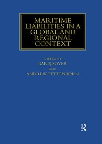 maritime liabilities in a global and regional context 1st edition baris soyer, andrew tettenborn